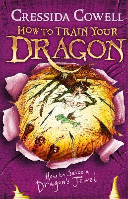 How to Train Your Dragon: How to Seize a Dragon's Jewel: Book 10 - Cressida Cowell - cover