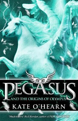 Pegasus and the Origins of Olympus: Book 4 - Kate O'Hearn - cover