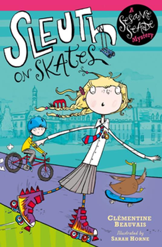 Sleuth on Skates - Clementine Beauvais,Sarah Horne - ebook
