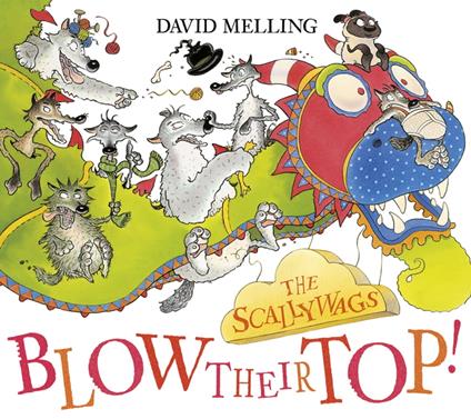 The Scallywags Blow Their Top! - David Melling - ebook
