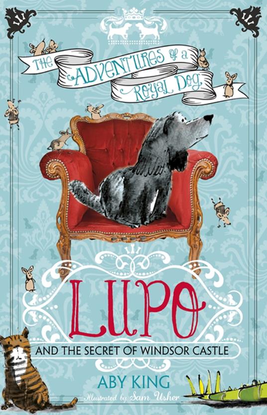 Lupo and the Secret of Windsor Castle - Aby King - ebook