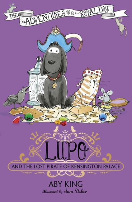 Lupo and the Lost Pirate of Kensington Palace - Aby King - ebook