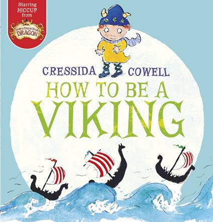 How to be a Viking - Cressida Cowell - ebook