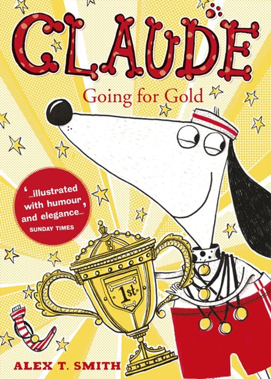 Claude Going for Gold! - Alex T. Smith - ebook