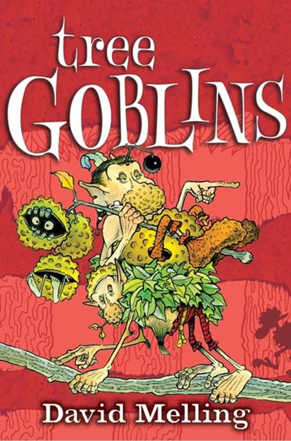 Tree Goblins - David Melling - ebook