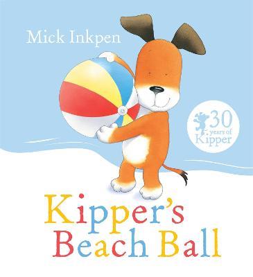 Kipper's Beach Ball - Mick Inkpen - cover