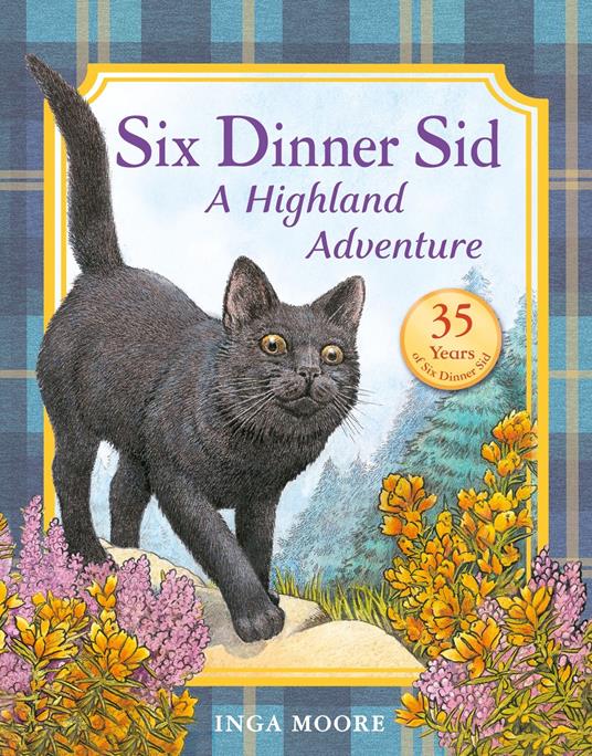 Six Dinner Sid: A Highland Adventure - Inga Moore - ebook