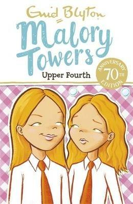 Malory Towers: Upper Fourth: Book 4 - Enid Blyton - cover