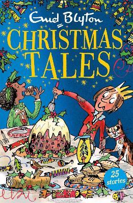 Enid Blyton's Christmas Tales: Contains 25 classic stories - Enid Blyton - cover