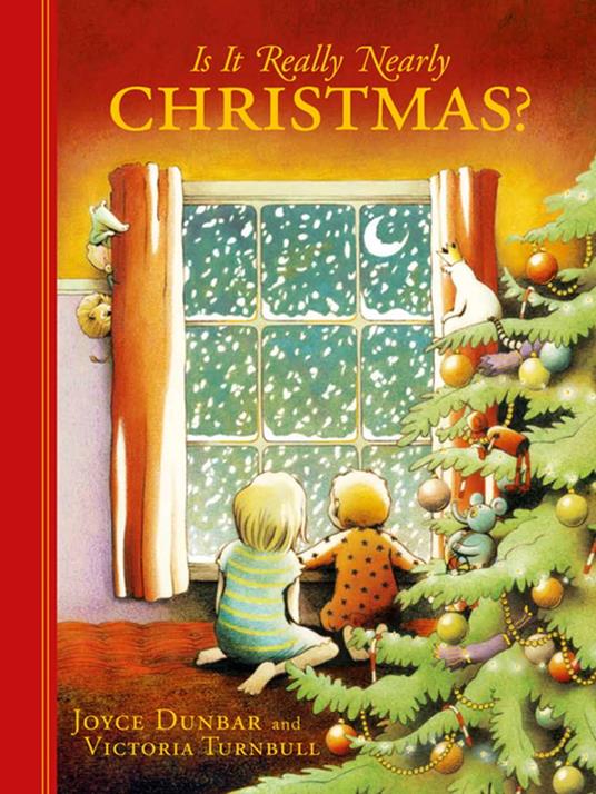 Is it Really Nearly Christmas? - Joyce Dunbar,Victoria Turnbull - ebook