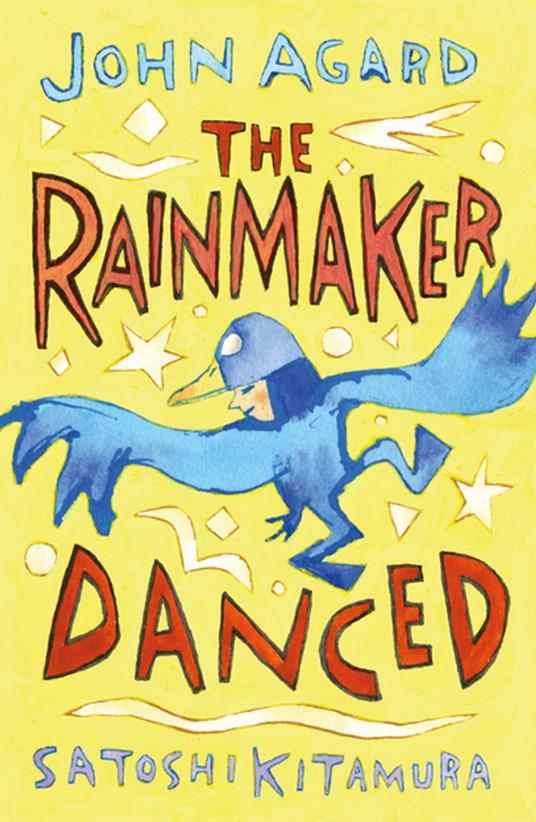 The Rainmaker Danced - John Agard,Satoshi Kitamura - ebook