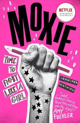 Moxie: as seen on Netflix - Jennifer Mathieu - cover