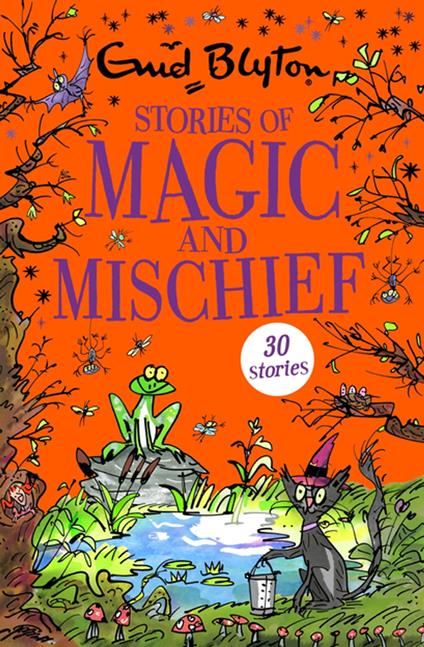 Stories of Magic and Mischief - Enid Blyton,Sandra Duncan,Joshua Higgott - ebook
