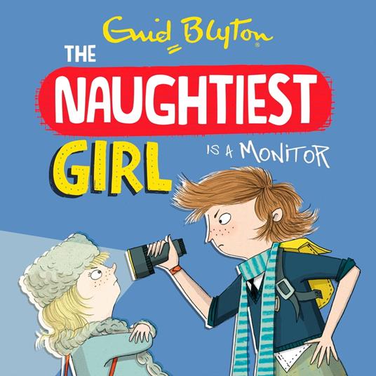 The Naughtiest Girl: Naughtiest Girl Is A Monitor
