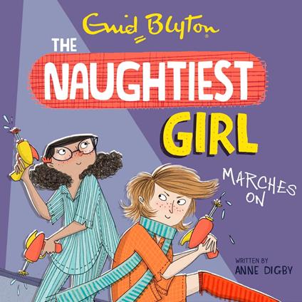 The Naughtiest Girl: Naughtiest Girl Marches On