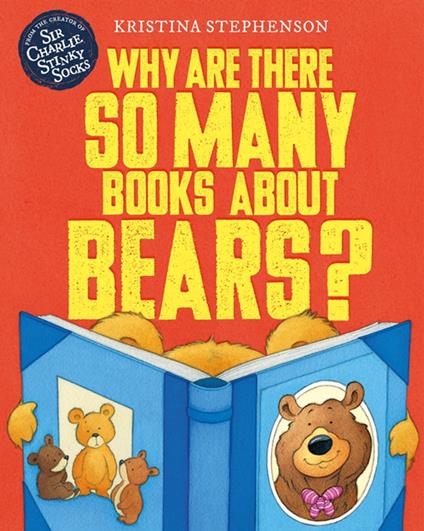 Why Are there So Many Books About Bears? - Kristina Stephenson - ebook