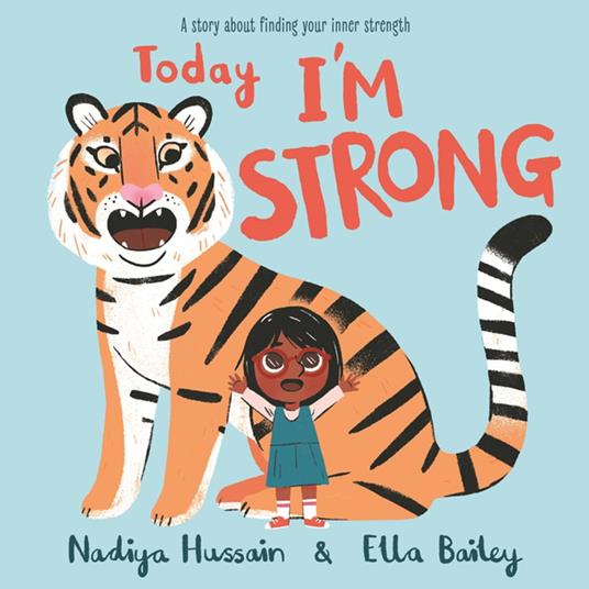 Today I'm Strong - Nadiya Hussain,Ella Bailey - ebook