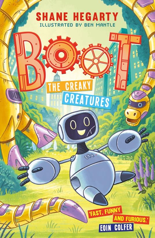 BOOT: The Creaky Creatures - Shane Hegarty,Ben Mantle - ebook