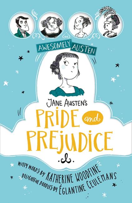 Jane Austen's Pride and Prejudice - Jane Austen,Katherine Woodfine,Églantine Ceulemans - ebook