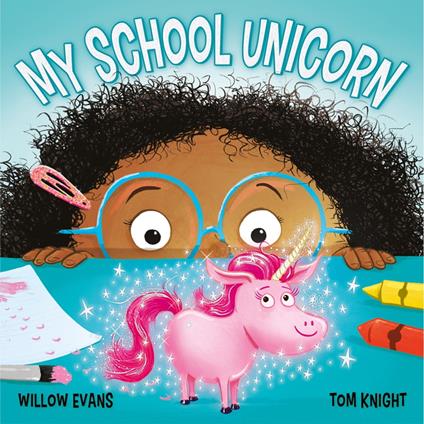 My School Unicorn - Willow Evans,Tom Knight - ebook