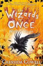 The Wizards of Once: Never and Forever: Book 4 - winner of the British Book Awards 2022 Audiobook of the Year