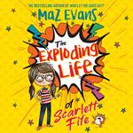 The Exploding Life of Scarlett Fife