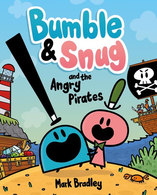 Bumble and Snug and the Angry Pirates - Mark Bradley - ebook