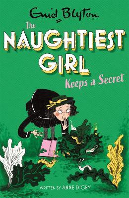 The Naughtiest Girl: Naughtiest Girl Keeps A Secret: Book 5 - Anne Digby - cover