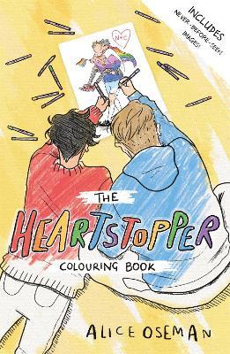 The Official Heartstopper Colouring Book: The bestselling graphic novel, now on Netflix! - Alice Oseman - cover