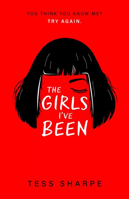 The Girls I've Been - Tess Sharpe - ebook