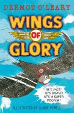 Wings of Glory: Can one tiny bird become a hero? An action-packed adventure with a smattering of bird poo!