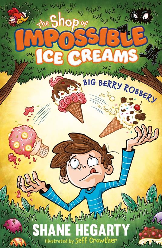The Shop of Impossible Ice Creams: Big Berry Robbery - Shane Hegarty,Jeff Crowther - ebook