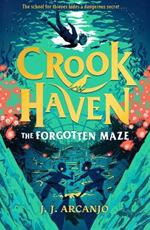 Crookhaven: The Forgotten Maze: Book 2