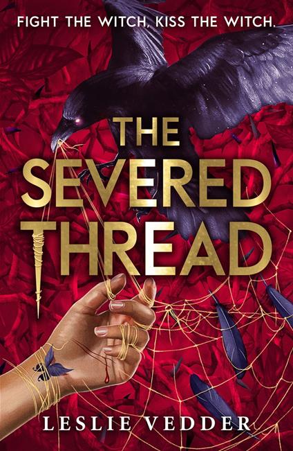 The Bone Spindle: The Severed Thread - Leslie Vedder - ebook