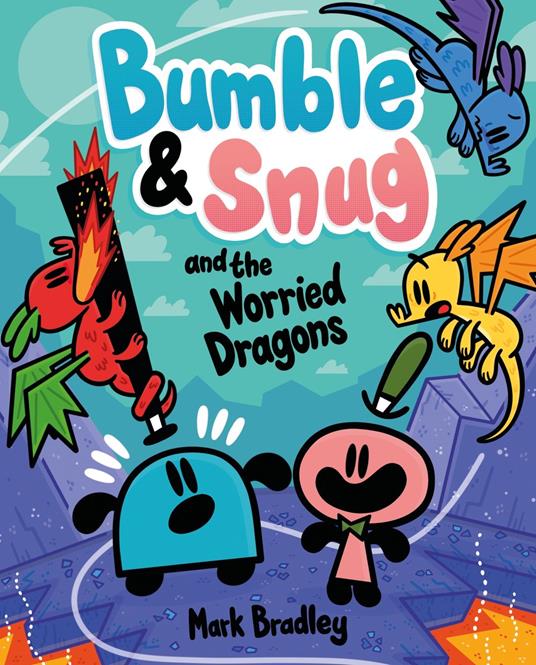 Bumble and Snug and the Worried Dragons - Mark Bradley - ebook