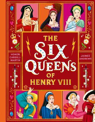 The Six Queens of Henry VIII - Honor Cargill-Martin - cover