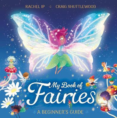 My Book of Fairies: A Beginner's Guide - Rachel Ip - cover
