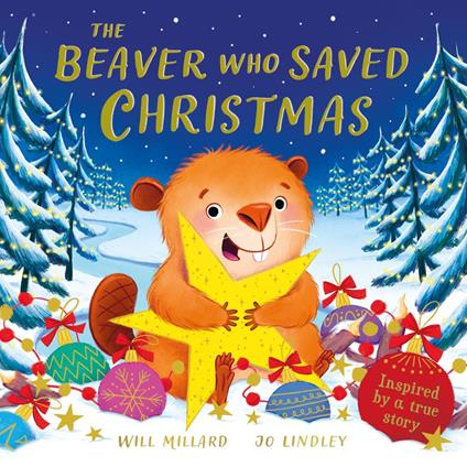 The Beaver Who Saved Christmas - Will Millard,Jo Lindley - ebook