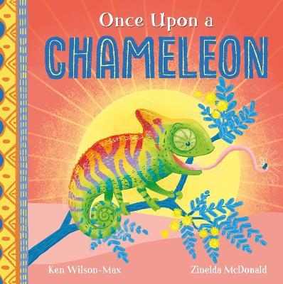 African Stories: Once Upon a Chameleon - Ken Wilson-Max - cover