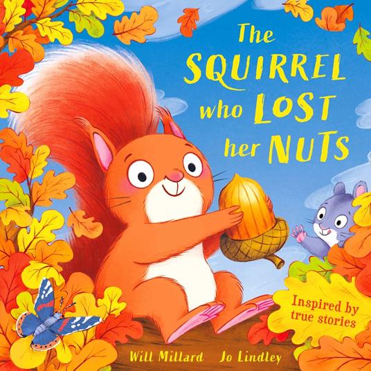 The Squirrel Who Lost Her Nuts - Will Millard,Jo Lindley - ebook