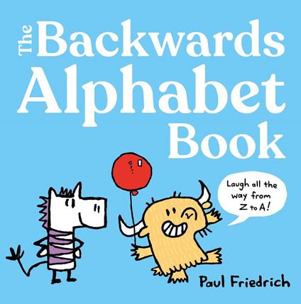 The Backwards Alphabet Book - Paul Friedrich - ebook
