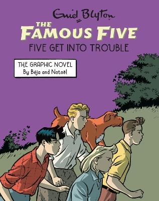 Famous Five Graphic Novel: Five Get Into Trouble: Book 5 - Enid Blyton - cover