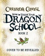 How To Train Your Dragon School: HTTYD School Book 2