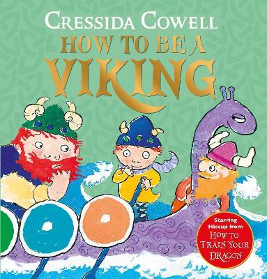 How to be a Viking - Cressida Cowell - cover