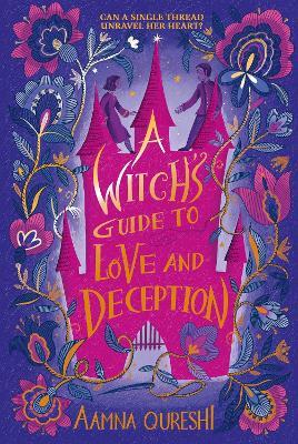A Witch's Guide to Love and Deception - Aamna Qureshi - cover