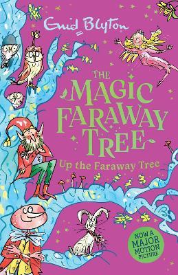 The Magic Faraway Tree: Up the Faraway Tree: Book 4 - Enid Blyton - cover