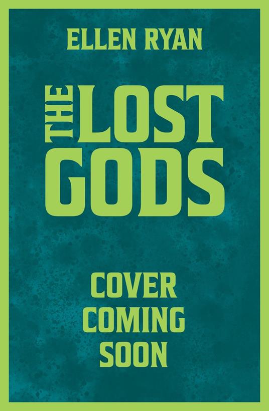 The Lost Gods - Ellen Ryan - ebook