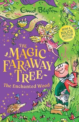 The Magic Faraway Tree: The Enchanted Wood: Book 1 - Enid Blyton - cover