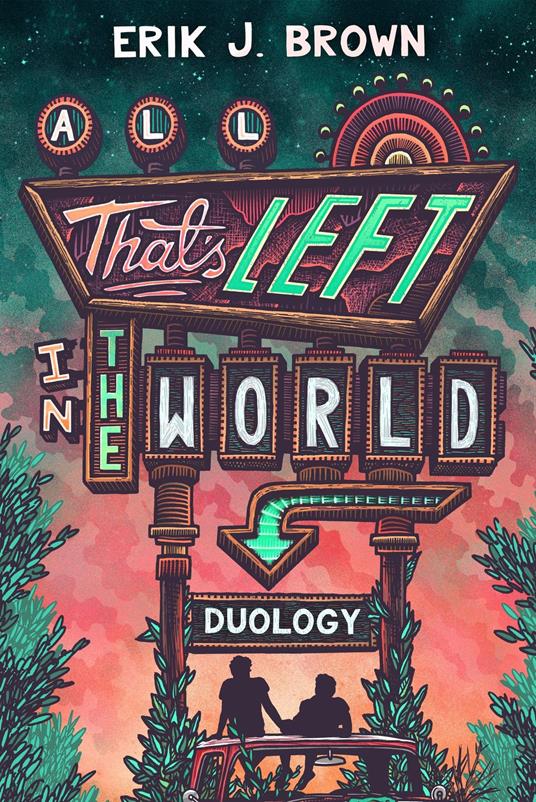 All That’s Left in the World Duology - Erik J. Brown - ebook