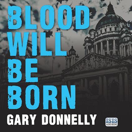 Blood Will Be Born